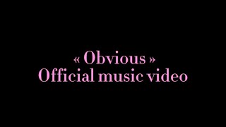 OBVIOUS  Mtt  official mv [upl. by Yks]