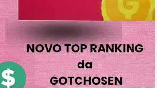 NOVO TOP RANKING da GOTCHOSEN [upl. by Aneehsar293]