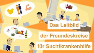 Das Leitbild der Freundeskreise für Suchtkrankenhilfe [upl. by Archibold349]