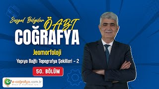 50  ÖABT Sosyal Bilgiler  Yapıya Bağlı Topografya Şekilleri  2 [upl. by Nautna]