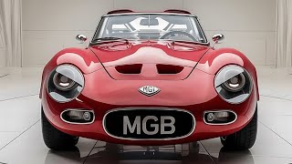 First Look The AllNew 2025 MG MGB Roadster A Nostalgic Comeback [upl. by Desirea]