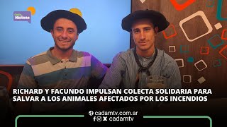 RICHARD Y FACUNDO IMPULSAN COLECTA SOLIDARIA PARA SALVAR A LOS ANIMALES AFECTADOS POR LOS INCENDIOS [upl. by Prudy900]