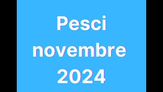 Pesci novembre 2024 [upl. by Longwood]