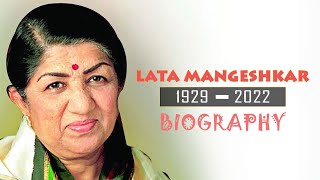 Lata Mangeshkar  Biography  लता मंगेशकरजी की जीवनी  2022 [upl. by Adnamas]