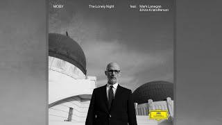 Moby  The Lonely Night ft Kris Kristofferson amp Mark Lanegan Official Audio [upl. by Traver209]