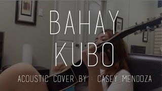 Bahay Kubo Acoustic Cover ForFunHEHE  Casey Mendoza [upl. by Fugazy]