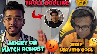 Scout angry on match Rehost 😡 Ninjajod troll Godlike 😳 Simp leaving Godl  Godl new player  Tx loss [upl. by Diva608]