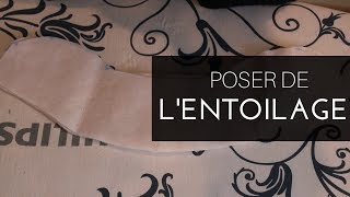 Comment poser de lENTOILAGE [upl. by Nida]