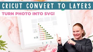 Cricut Convert to Layers Feature Make a Layered SVG from an Image [upl. by Marjory]