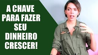 A CHAVE PARA O SEU CRESCIMENTO FINANCEIRO [upl. by Auerbach493]