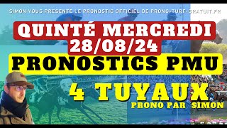 Pronostic Quinté Mercredi 28082024  Pronostics PMU 4 Tuyaux Bases Solides et Tocard du jour [upl. by Nivle723]