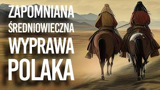 Jak podróżowano w średniowieczu Najdalsza podróż Polaka Benedykta Polaka lektor PL [upl. by Lerad]