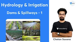 L 12  Dams amp Spillways  1  Hydrology  Irrigation GATE 2022  Chetan Saxena [upl. by Llerrem]