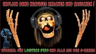 Logitech G930  TUTORIAL  Nerviges Knacken Rauschen amp Tonaussetzer beseitigen HD [upl. by Shapiro]