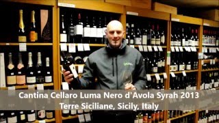 Cantina Cellaro Luma Nero dAvola Syrah 2013 [upl. by Adnohsat]