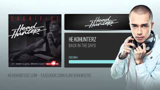 Headhunterz  Back In The Days [upl. by Anitaf]