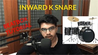 HOW TO BEATBOX EP4 INWARD K SNARE  Aniruddh Sachdev [upl. by Dougy299]