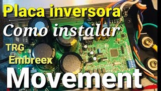 PLACA INVERSOR para esteira Embreex TRG Movement INSTALAÇÃO [upl. by Aivle925]