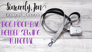 Sincerely Jen Patterns  Dog Poop Bag Holder Sewing Tutorial [upl. by Khalid]