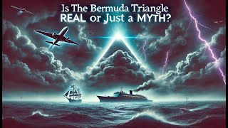 quotUnveiling the Bermuda Triangle Truth Behind the Devils Triangle Mysteryquot [upl. by Ahsienom]