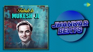 Mukesh Ji Hit Songs  Jhankar Beats  Main Pal Do Pal Ka Shair Hoon  Ek Din Bik Jayega Mati Ke Mol [upl. by Nageet730]