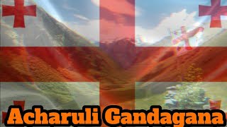 Acharuli Gandagana  грузинская народная песня [upl. by Zzahc]