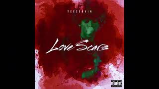 TeeServin  Love Scars Official Audio [upl. by Jermain]