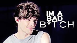 Louis Tomlinson — Im a bad btch [upl. by Abby]