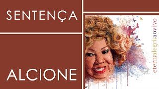 Alcione  Sentença  Eterna Alegria Ao Vivo [upl. by Ssitnerp]