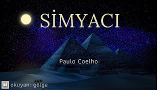 Simyacı  Paulo Coelho Sesli Kitap [upl. by Onder]