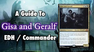 MTG  A Guide To Gisa and Geralf Zombie Tribal EDH  Commander for Magic The Gathering [upl. by Llerrehc]