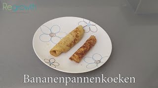 Regrowth Recept 9 Bananenpannenkoeken [upl. by Jemmie]