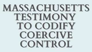 FULL VIDEO  Dr Cocchiolas Testimony to Codify Coercive Control [upl. by Dietz]