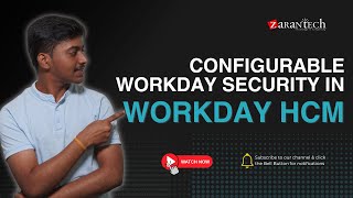 Configurable Workday Security in Workday HCM  ZaranTech [upl. by Niret838]