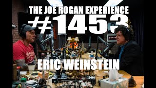 Joe Rogan Experience 1453  Eric Weinstein [upl. by Ettevey283]