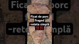 Ficat de porc fraged la tigaierețeta simpla ‼️food viral 1million reteteusoare shorts recipe [upl. by Idalla717]