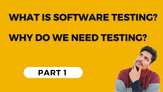 Software Testing Tutorial 1  What is Software Testing  With Examples  Why do we need testing [upl. by Wakerly]