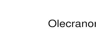 How to pronounce Olecranon [upl. by Ahsinned]