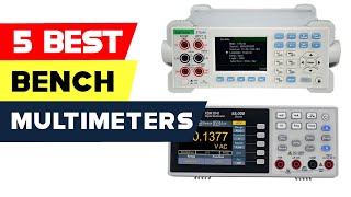 Top 5 Bench Multimeters for Enhanced Electronics Work [upl. by Ahsoyem]