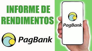 Tirar Informe de Rendimentos PagBank  Passo a Passo [upl. by Ivory]