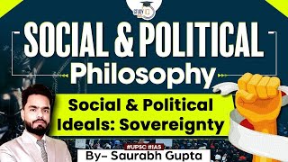 Social amp Political Philosophy  Concept of Sovereignty  Philosophy Optional  UPSC Mains  StudyIQ [upl. by Sidon]