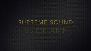 Introducing Supreme Sound Audio Opamp V5 [upl. by Marlee]