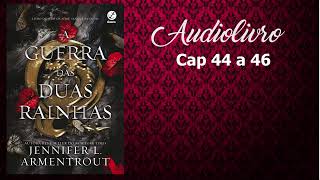 Audiolivro  Audiobook  A Guerra das Duas Rainhas  Cap 44 a 46 [upl. by Naleek]