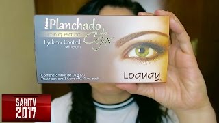 PLANCHA TU MISMA TUS CEJAS CON LOQUAY PLANCHADO DE CEJA [upl. by Emaj]