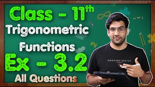 Class  11 Ex  32 Q1 to Q10 Trigonometric Functions Maths Chapter 3 CBSE NCERT  Green Board [upl. by Yenttihw]