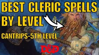 Best Cleric Spells by Level DnD Class Spells 1 [upl. by Alakim637]