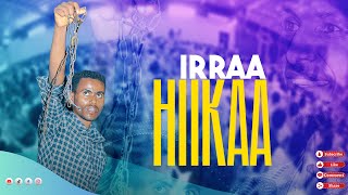 IRRAA HIIKAA  ERGAMAA GEETAAHUN IMMIRUU [upl. by Lysander]