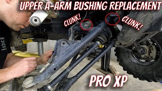 How to replace PRO XP Upper AArm Bushings  Finally fixed the clunking in the front end [upl. by Nada853]