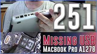 251 Macbook Pro A1278 with missing USB ports [upl. by Cyd]