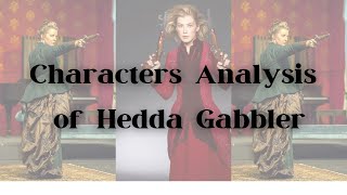 Hedda Gabler by Henrik Ibsen  Characters Analysis  Explained in Urdu Hindi [upl. by Nnorahs59]